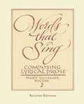 Words that Sing: Composing Lyrical Prose: 2nd Edition - Paperback
