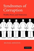 Syndromes of Corruption: Wealth, Power, and Democracy - Paperback