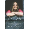 The Secret Wars of Judi Bari: A Car Bomb, the Fight for the Redwoods, and the End of Earth First - Hardcover