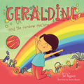 Geraldine and the Rainbow Machine - Hardcover