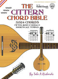 The Cittern Chord Bible: Fifths, Irish & Modal D Shortscale Tunings 3,024 Chords - Hardcover