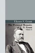 The Personal Memoirs of U.S. Grant, Vol 2. - Hardcover