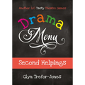 Drama Menu: Second Helpings - Another 160 Tasty Theatre Games - Spiral