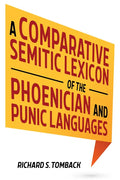 A Comparative Semitic Lexicon of the Phoenician and Punic Languages - Hardcover