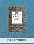 The Mother Tongue Student Workbook 1 - Paperback