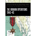 The Arakan Operations 1942-45: Official History of the Indian Armed Forces in the Second World War 1939-45 Campaigns in the Eastern Theatre - Paperback