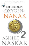 Neurons, Oxygen & Nanak - Paperback