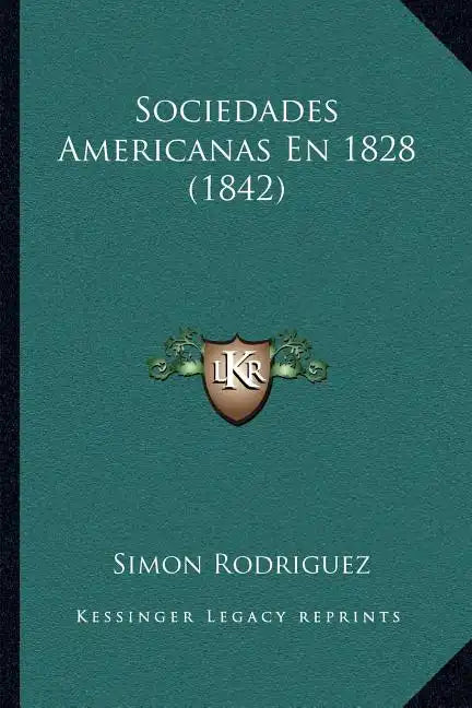 Sociedades Americanas En 1828 (1842) - Paperback