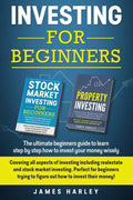 Investing For Beginners: Covering all aspects of investing including realestate and stock market investing. Perfect for beginners trying to fig - Paperback