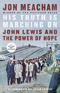 His Truth Is Marching on: John Lewis and the Power of Hope - Paperback