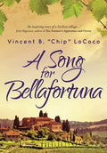 A Song for Bellafortuna: An Inspirational Italian Historical Fiction Novel - Hardcover