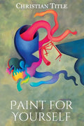Paint for Yourself - Paperback