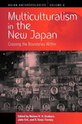 Multiculturalism in the New Japan: Crossing the Boundaries Within - Paperback