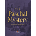The Paschal Mystery: Reflections for Lent and Easter - Paperback