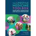 The Lifestyle Medicine Toolbox: Mind-Body Approaches for Health Promotion - Paperback