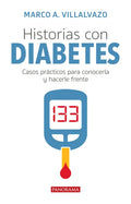 Historias Con Diabetes: Casos Prácticos Para Conocerla Y Hacerle Frente - Paperback