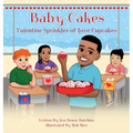Baby Cakes: Valentine Sprinkles of Love Cupcakes - Hardcover