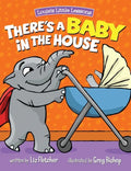 There's a Baby in the House: Best New Baby Book for Toddlers - Hardcover