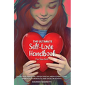 The Ultimate Self-Love Handbook for Teen Girls - Paperback