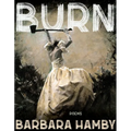Burn: Poems - Paperback