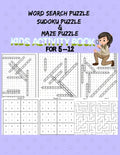 Word search Sudoku And Maze Puzzle: Kids Activity Book For 5-12 Years old. This cute and amazing Gift for Preschooler, Toddlers, Kids, Kindergarten St - Paperback