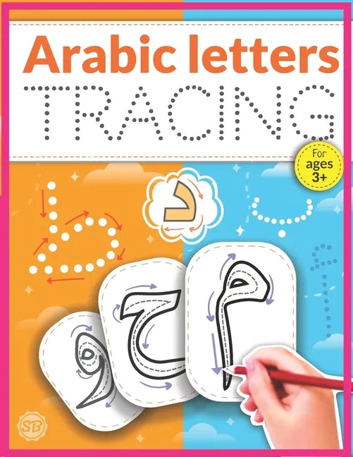 Arabic Letters Tracing: Arabic Alphabet Handwriting Practice Workbook, Arabic alphabet tracing, Arabic letters for kids ages 3+, Arabic learni - Paperback