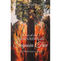 Out of the Ashes Rises the Sequoia Tree: The Wisdom in Pain - Paperback