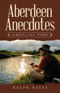 Aberdeen Anecdotes: The Best of All Times - Paperback