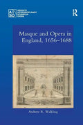 Masque and Opera in England, 1656-1688 - Paperback