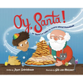 Oy, Santa!: Or, There's a Latke to Learn about Hanukkah - Hardcover