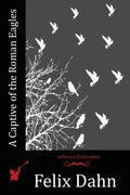 A Captive of the Roman Eagles - Paperback