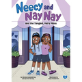 Neecy and Nay Nay and the Tangled, Hairy Mess (Neecy and Nay Nay #1) (a Little Bee Books Chapter Book Series) - Paperback