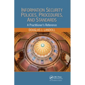 Information Security Policies, Procedures, and Standards: A Practitioner's Reference - Paperback