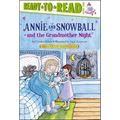 Annie and Snowball and the Grandmother Night: Ready-To-Read Level 2 - Hardcover