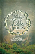 The Quest for the Golden Bracelet - Paperback