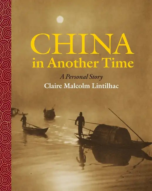 China In Another Time: A Personal Story - Paperback