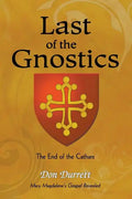 Last of the Gnostics: The End of the Cathars - Paperback