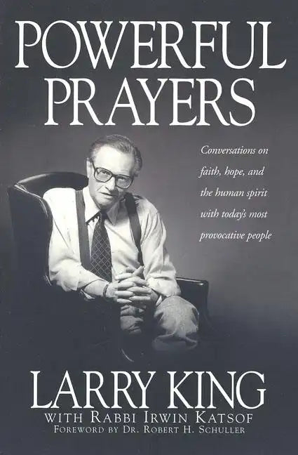 Powerful Prayers: Conversations on Faith, Hope, and the Human Spirit with Today's Most Provocative People - Paperback