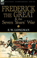 Frederick the Great & the Seven Years' War - Paperback