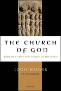 The Church of God: Body of Christ and Temple of the Holy Spirit - Paperback