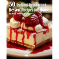 50 Poland Restaurant Dessert Recipes for Home - Paperback
