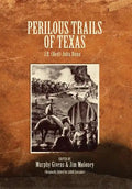 Perilous Trails of Texas - Hardcover