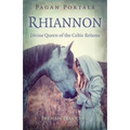 Pagan Portals - Rhiannon: Divine Queen of the Celtic Britons - Paperback