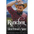 The Rancher takes his Best Friend's Sister - Paperback