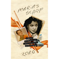 Maria's Scarf: A Memoir of a Mother's Love, a Son's Perseverance, and Dreaming Big - Paperback