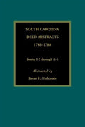 South Carolina Deed Abstracts, 1783-1788, Books I-5 through Z-5 - Paperback