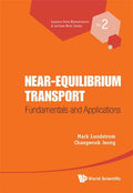 Near-Equilibrium Transport: Fundamentals and Applications - Hardcover