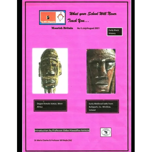 MFIT Magazine: Moorish Britain # 5 What Your School Will Never Teach You.: Decolonizing the Curriculum - Paperback
