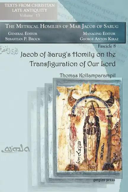 Jacob of Sarug's Homily on the Transfiguration of Our Lord - Paperback