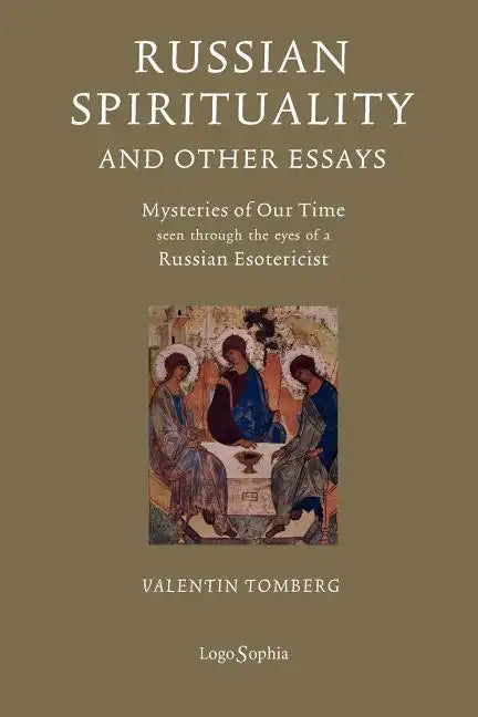 Russian Spirituality and Other Essays: Mysteries of Our Time Seen Through the Eyes of a Russian Esotericist - Paperback